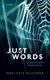 Just Words - On Speech and Hidden Harm (Hardcover): Mary Kate Mcgowan