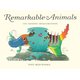 Remarkable Animals (Hardcover): Tony Meeuwissen