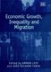 Economic Growth, Inequality and Migration (Hardcover, illustrated edition): Amnon Levy, Joao R. Faria