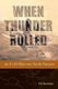 When Thunder Rolled - An F-105 Pilot Over North Vietnam (Paperback): Ed Rasimus