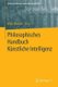 Philosophisches Handbuch Künstliche Intelligenz (Hardcover, 1. Aufl. 2024): Klaus Mainzer