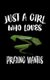 Just A Girl Who Loves Praying Mantis - Animal Nature Collection (Paperback): Marko Marcus