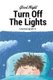 Good Night, Turn Out the Light (Paperback): Lisa Rusczyk