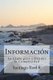 Informacion - La clave para entender la Complejidad (Spanish, Paperback): Santiago Roel R