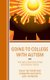 Going to College with Autism - Tips and Strategies from Successful Voices (Paperback): Emily Rutherford, Jennifer Butcher, Lori...
