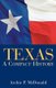Texas - A Compact History (Paperback, New): Archie P. McDonald