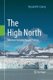The High North - Between Geography and Politics (Paperback, Softcover reprint of the original 1st ed. 2015): Ryszard M Czarny