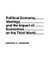 Political Economy, Ideology, and the Impact of Economics on the Third World (Hardcover): Derrick K. Gondwe