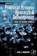 Practical Process Research and Development - A guide for Organic Chemists (Paperback, 2nd edition): Neal G. Anderson