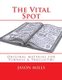 The Vital Spot - Original material for Tunnels & Trolls(TM) (Paperback): Jason Mills