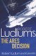 Robert Ludlum's The Ares Decision (Paperback): Kyle Mills, Robert Ludlum