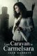 Last Caravan to Carmelsara - A Slow Burn Romance Between Two People Who Can't Stand Each Other (Paperback): Jack Garrety