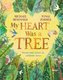 My Heart Was a Tree (Paperback): Michael Morpurgo