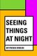 Seeing Things at Night (Paperback): Heywood Broun