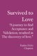 Survived to Love - "A journey to find acceptance and validation; resulted in the discovery of love." (Paperback): Pauline Hicks...