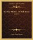 The War Plotters Of Wall Street (1915) (Paperback): Charles Albert Collman