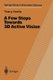 A Few Steps Towards 3D Active Vision (Paperback, Softcover reprint of the original 1st ed. 1997): Thierry Vieville
