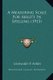 A Measuring Scale for Ability in Spelling (1915) (Paperback): Leonard P Ayres