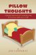 Pillow Thoughts - A Journal Approach of Communicating Between an Adult and a Child (Paperback): Jim Landgraf