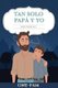 Tan Solo Papa Y Yo - Diario Padre-Hijo (Spanish, Paperback): Onefam