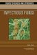 Infectious Fungi (Hardcover, Library binding): David Brock