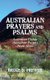 Australian Prayers and Psalms - Australian Psalms, Australian Prayers, and Never Alone (Paperback): Bruce D. Prewer
