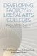 Developing Faculty in Liberal Arts Colleges - Aligning Individual Needs and Organizational Goals (Paperback): Vicki L. Baker,...