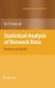 Statistical Analysis of Network Data - Methods and Models (Hardcover, 2009 ed.): Eric D. Kolaczyk
