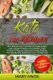 Keto For Women - The Ultimate Low Carb Diet for Rapid Weight Loss, Improve Memory and Mental Clarity, Prevent or Reverse Cancer...