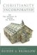 Christianity Incorporated (Paperback): Michael L Budde, Robert Brimlow