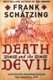 Death and the Devil (Paperback): Frank Schatzing