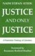 Justice and Only Justice (Paperback): Naim Ateek
