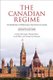 The Canadian Regime - An Introduction to Parliamentary Government in Canada, Seventh Edition (Hardcover, 7th ed.): Patrick...
