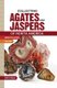 Collecting Agates and Jaspers of North America - Identification and Values (Paperback): Patti Polk