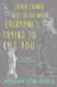 Seven Things Not to Do When Everyone's Trying to Kill You (Paperback): Megan O'Russell