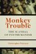 Monkey Trouble - The Scandal of Posthumanism (Paperback): Christopher Peterson