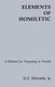 Elements Of Homiletic - A Method for Preparing to Preach (Paperback): O.C. Edwards Jr.