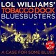 Lol Williams' Tobacco Dock Bluesbusters - A Case for Some Blues (CD): Lol Williams' Tobacco Dock Bluesbusters