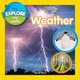 National Geographic Kids Explore My World: Weather (Paperback): National Geographic Kids, Lisa M. Gerry