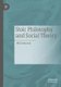 Stoic Philosophy and Social Theory (Paperback, 1st ed. 2020): Will Johncock