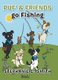 Puf' & Friends go Fishing (Hardcover): Stephanie C. Smith