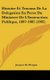 Histoire Et Travaux De La Delegation En Perse Du Ministere De L'Instruction Publique, 1897-1905 (1905) (French,...