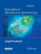 Principles of Fluorescence Spectroscopy (Paperback, Softcover reprint of the original 3rd ed. 2006): Joseph R. Lakowicz