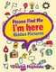 Please Find Me - I'm Here -- Hidden Pictures (Paperback): Creative Playbooks
