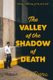The Valley of the Shadow of Death (Paperback, 2nd Revised edition): Julie Bozza
