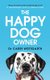 The Happy Dog Owner - Finding Health and Happiness with the Help of Your Dog (Paperback): Carri Westgarth