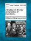 A treatise on the law and practice of injunctions. (Paperback): William Williamson Kerr