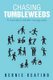 Chasing Tumbleweeds - A Novel about Turbulent Teenage Years (Paperback): Bernie Keating