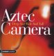 Aztec Camera - Deep and Wide and Tall - The Platinum Collection (CD, Imported): Aztec Camera