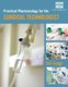 Practical Pharmacology for the Surgical Technologist (Paperback, New edition): Teri Junge